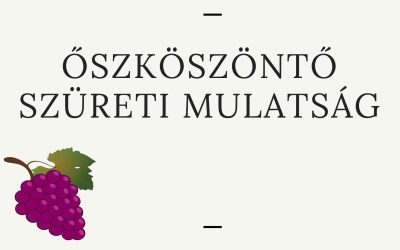 Őszköszöntő szüreti mulatság